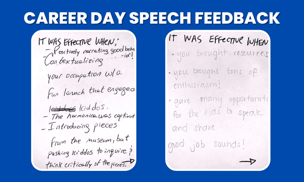 Notes and Feedback from Teachers at Career Day