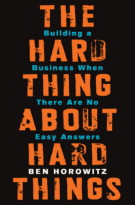 Hard Thing About Hard Things