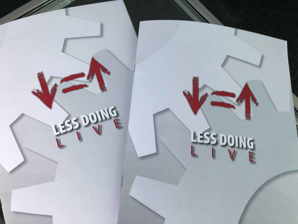 Workbooks and handouts for the Less Doing Live workshop and conference in Miami