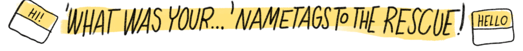 text says Name tags to the rescue