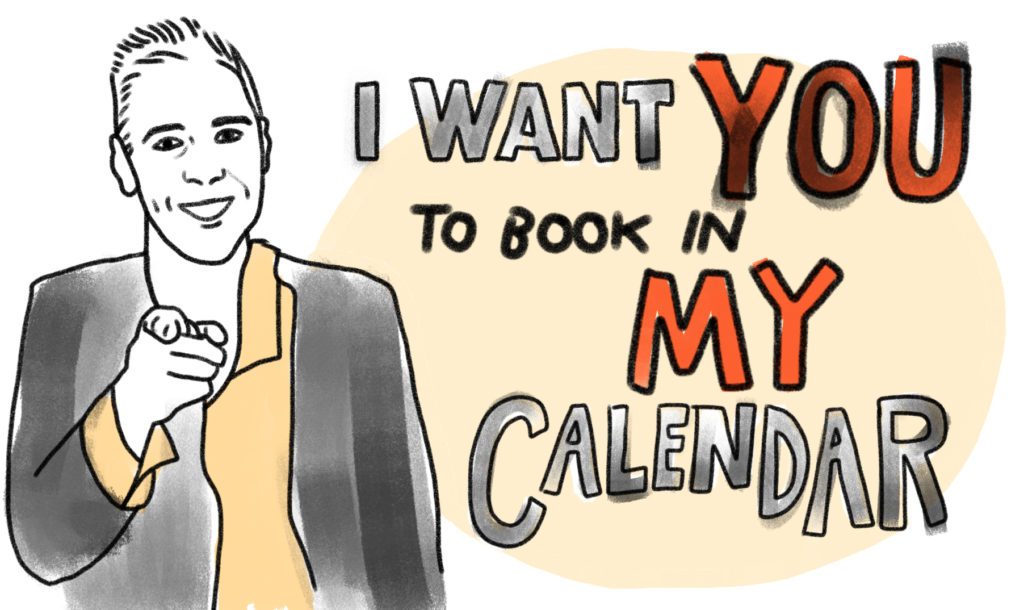 portrait of Nick pointing at you with a finger, text next to him says 'I want you to book in my calendar!'