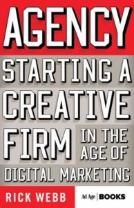 Agency Starting a Creative Firm by Rick Webb