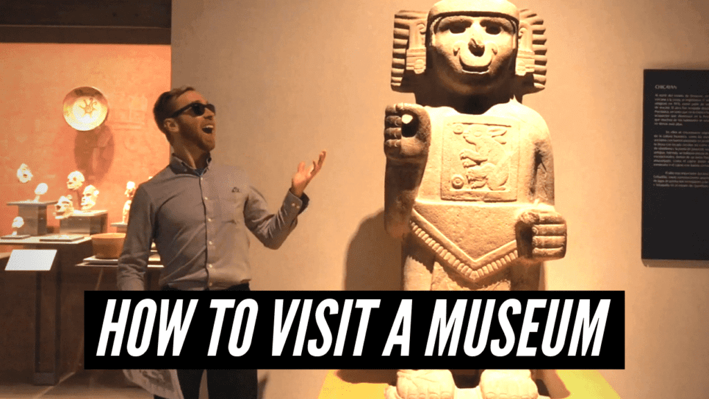 How to visit a museum