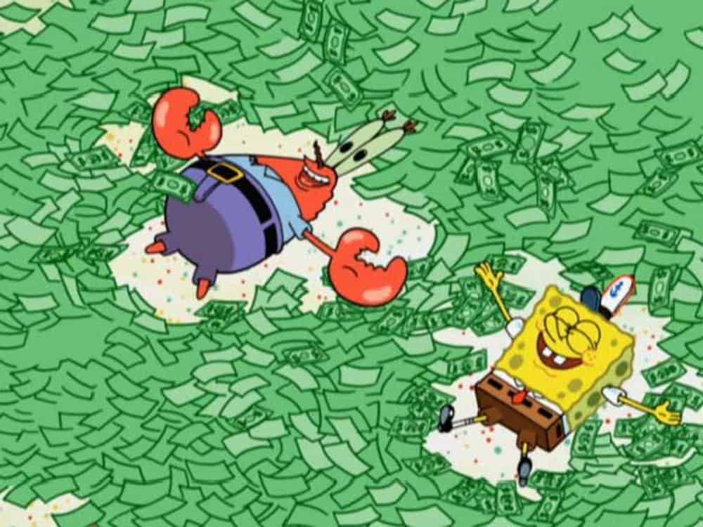 SpongeBob and a crab guy in lots of money