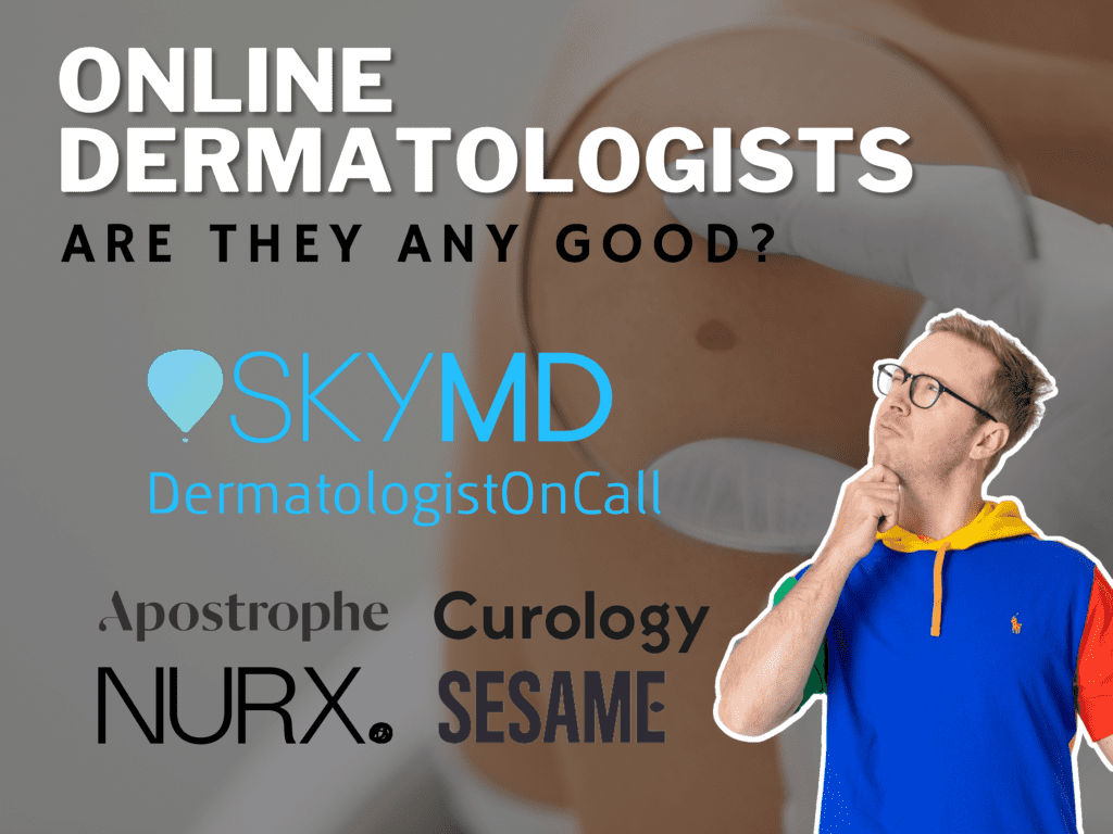 Header text: Online Dermatologists Are They Any Good?, with logos of different dermatologists featured in blog and a headshot element of Nick Gray